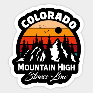 Colorado - Mountains High Stress Low - retro styled Sticker